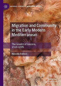 eBook (pdf) Migration and Community in the Early Modern Mediterranean de Niccolò Fattori