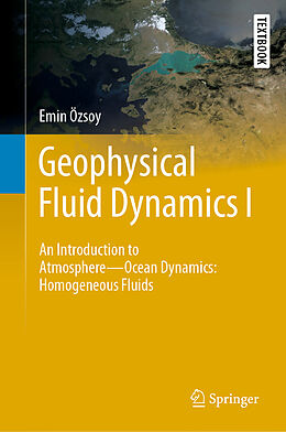 Fester Einband Geophysical Fluid Dynamics I von Emin Özsoy