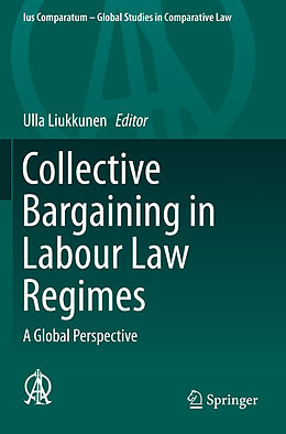 Kartonierter Einband Collective Bargaining in Labour Law Regimes von 