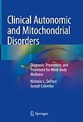 E-Book (pdf) Clinical Autonomic and Mitochondrial Disorders von Nicholas L. Depace, Joseph Colombo