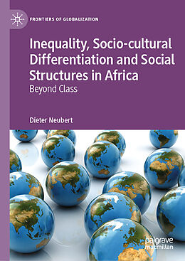 Livre Relié Inequality, Socio-cultural Differentiation and Social Structures in Africa de Dieter Neubert