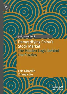 E-Book (pdf) Demystifying China's Stock Market von Eric Girardin, Zhenya Liu