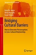 E-Book (pdf) Bridging Cultural Barriers von Peter M. Haller, Ulrich Naegele, Susan Berger