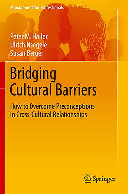 Kartonierter Einband Bridging Cultural Barriers von Peter M. Haller, Susan Berger, Ulrich Naegele