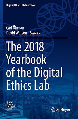 Kartonierter Einband The 2018 Yearbook of the Digital Ethics Lab von 