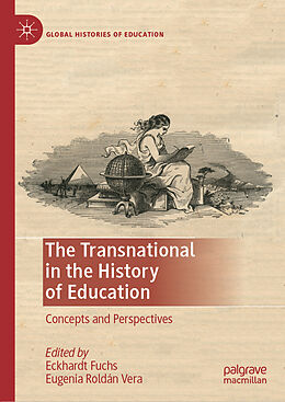 Livre Relié The Transnational in the History of Education de 