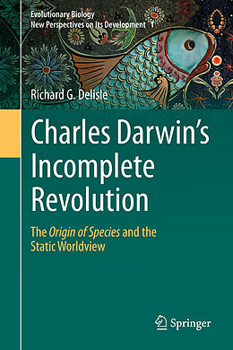 Livre Relié Charles Darwin's Incomplete Revolution de Richard G. Delisle