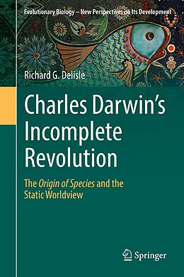 eBook (pdf) Charles Darwin's Incomplete Revolution de Richard G. Delisle