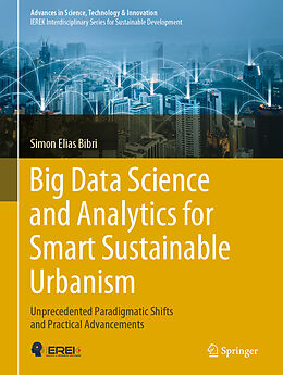 Fester Einband Big Data Science and Analytics for Smart Sustainable Urbanism von Simon Elias Bibri
