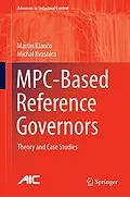 E-Book (pdf) MPC-Based Reference Governors von Martin Klauco, Michal Kvasnica