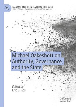 E-Book (pdf) Michael Oakeshott on Authority, Governance, and the State von 