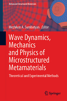 Fester Einband Wave Dynamics, Mechanics and Physics of Microstructured Metamaterials von 