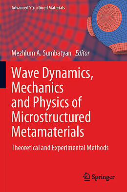 Kartonierter Einband Wave Dynamics, Mechanics and Physics of Microstructured Metamaterials von 