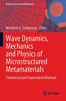 Kartonierter Einband Wave Dynamics, Mechanics and Physics of Microstructured Metamaterials von 