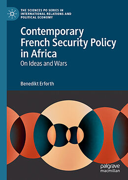 Livre Relié Contemporary French Security Policy in Africa de Benedikt Erforth