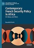 E-Book (pdf) Contemporary French Security Policy in Africa von Benedikt Erforth