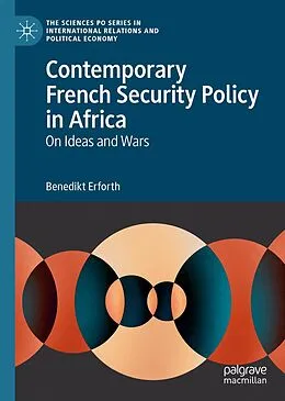 E-Book (pdf) Contemporary French Security Policy in Africa von Benedikt Erforth