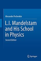 eBook (pdf) L.I. Mandelstam and His School in Physics de Alexander Pechenkin