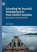 E-Book (pdf) Schooling for Peaceful Development in Post-Conflict Societies von Clive Harber