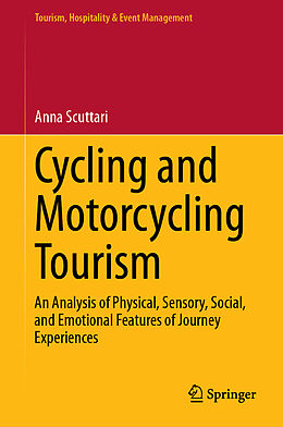 Livre Relié Cycling and Motorcycling Tourism de Anna Scuttari