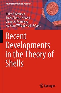 Kartonierter Einband Recent Developments in the Theory of Shells von 