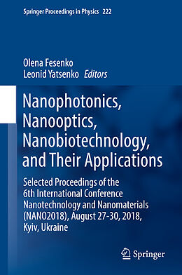 Fester Einband Nanophotonics, Nanooptics, Nanobiotechnology, and Their Applications von 