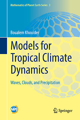 Livre Relié Models for Tropical Climate Dynamics de Boualem Khouider