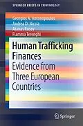 E-Book (pdf) Human Trafficking Finances von Georgios A. Antonopoulos, Andrea Di Nicola, Atanas Rusev