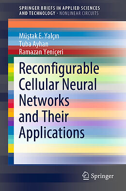 Kartonierter Einband Reconfigurable Cellular Neural Networks and Their Applications von Mü tak E. Yalç n, Ramazan Yeniçeri, Tuba Ayhan