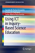 E-Book (pdf) Using ICT in Inquiry-Based Science Education von Geraldo W. Rocha Fernandes, António M. Rodrigues, Carlos Alberto Rosa Ferreira