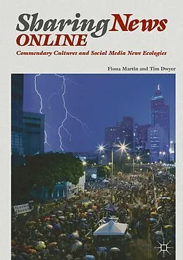 E-Book (pdf) Sharing News Online von Fiona Martin, Tim Dwyer