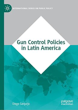 eBook (pdf) Gun Control Policies in Latin America de Diego Sanjurjo