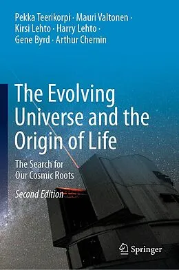 E-Book (pdf) The Evolving Universe and the Origin of Life von Pekka Teerikorpi, Mauri Valtonen, Kirsi Lehto