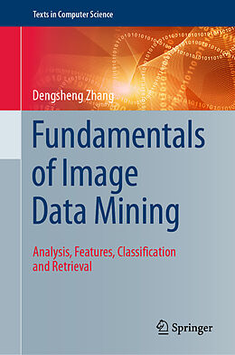 Livre Relié Fundamentals of Image Data Mining de Dengsheng Zhang