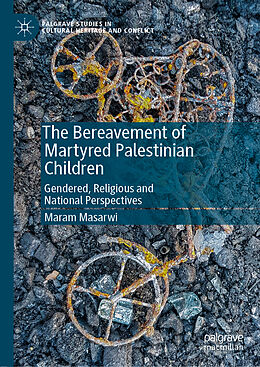 eBook (pdf) The Bereavement of Martyred Palestinian Children de Maram Masarwi