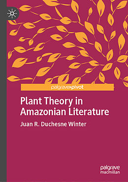 Livre Relié Plant Theory in Amazonian Literature de Juan R. Duchesne Winter