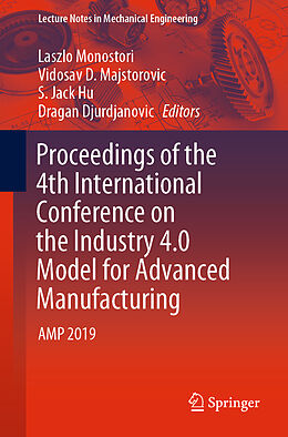 Couverture cartonnée Proceedings of the 4th International Conference on the Industry 4.0 Model for Advanced Manufacturing de 