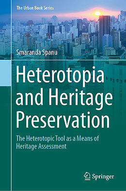 Livre Relié Heterotopia and Heritage Preservation de Smaranda Spanu