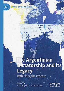 Couverture cartonnée The Argentinian Dictatorship and its Legacy de 