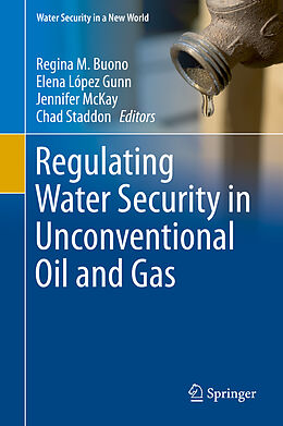 Livre Relié Regulating Water Security in Unconventional Oil and Gas de 