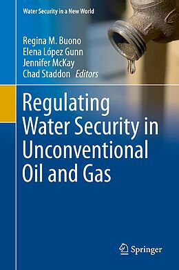 eBook (pdf) Regulating Water Security in Unconventional Oil and Gas de 