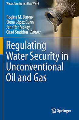 Couverture cartonnée Regulating Water Security in Unconventional Oil and Gas de 