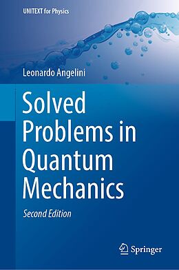 E-Book (pdf) Solved Problems in Quantum Mechanics von Leonardo Angelini