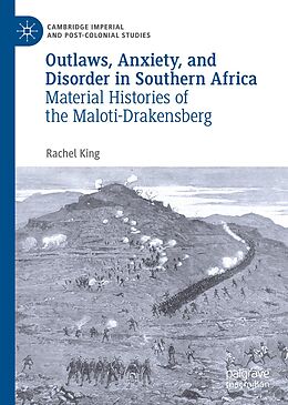 eBook (pdf) Outlaws, Anxiety, and Disorder in Southern Africa de Rachel King