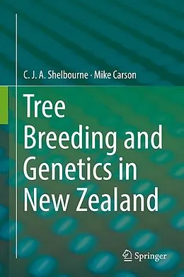 E-Book (pdf) Tree Breeding and Genetics in New Zealand von C. J. A. Shelbourne, Mike Carson