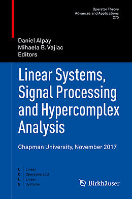 Fester Einband Linear Systems, Signal Processing and Hypercomplex Analysis von 