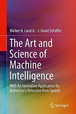 E-Book (pdf) The Art and Science of Machine Intelligence von Walker H. Land Jr., J. David Schaffer