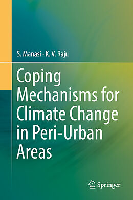 Fester Einband Coping Mechanisms for Climate Change in Peri-Urban Areas von K. V. Raju, S. Manasi