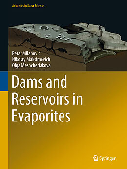 Livre Relié Dams and Reservoirs in Evaporites de Petar Milanovi , Olga Meshcheriakova, Nikolay Maksimovich