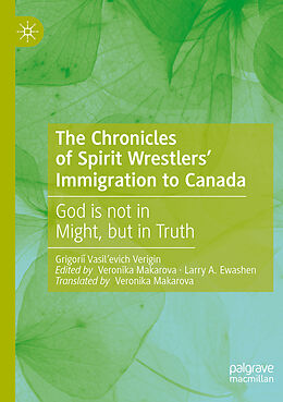 Couverture cartonnée The Chronicles of Spirit Wrestlers' Immigration to Canada de Grigori  Vasil evich Verigin